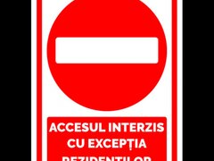 Semn pentru accesul interzis cu exceptia rezidentilor